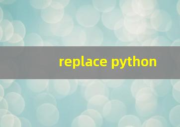 replace python